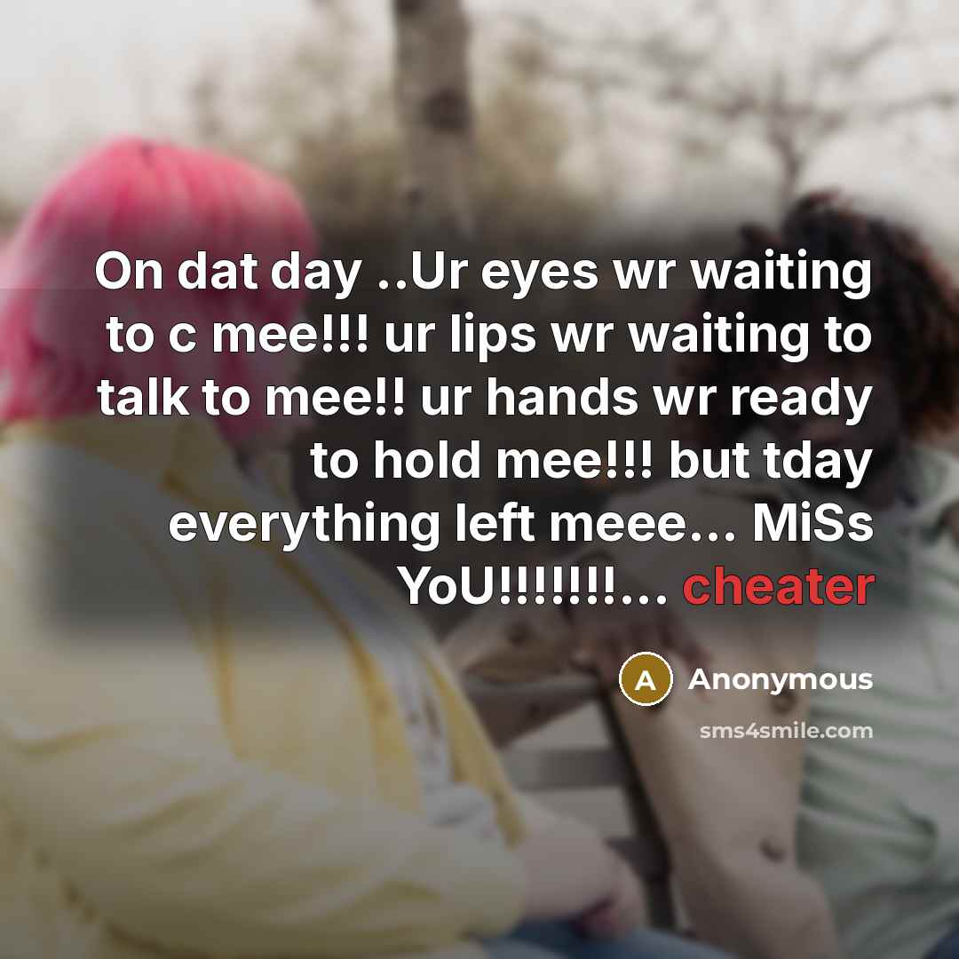 “On dat day ..Ur eyes wr waiting to c mee!!!…” quote by Anonymous