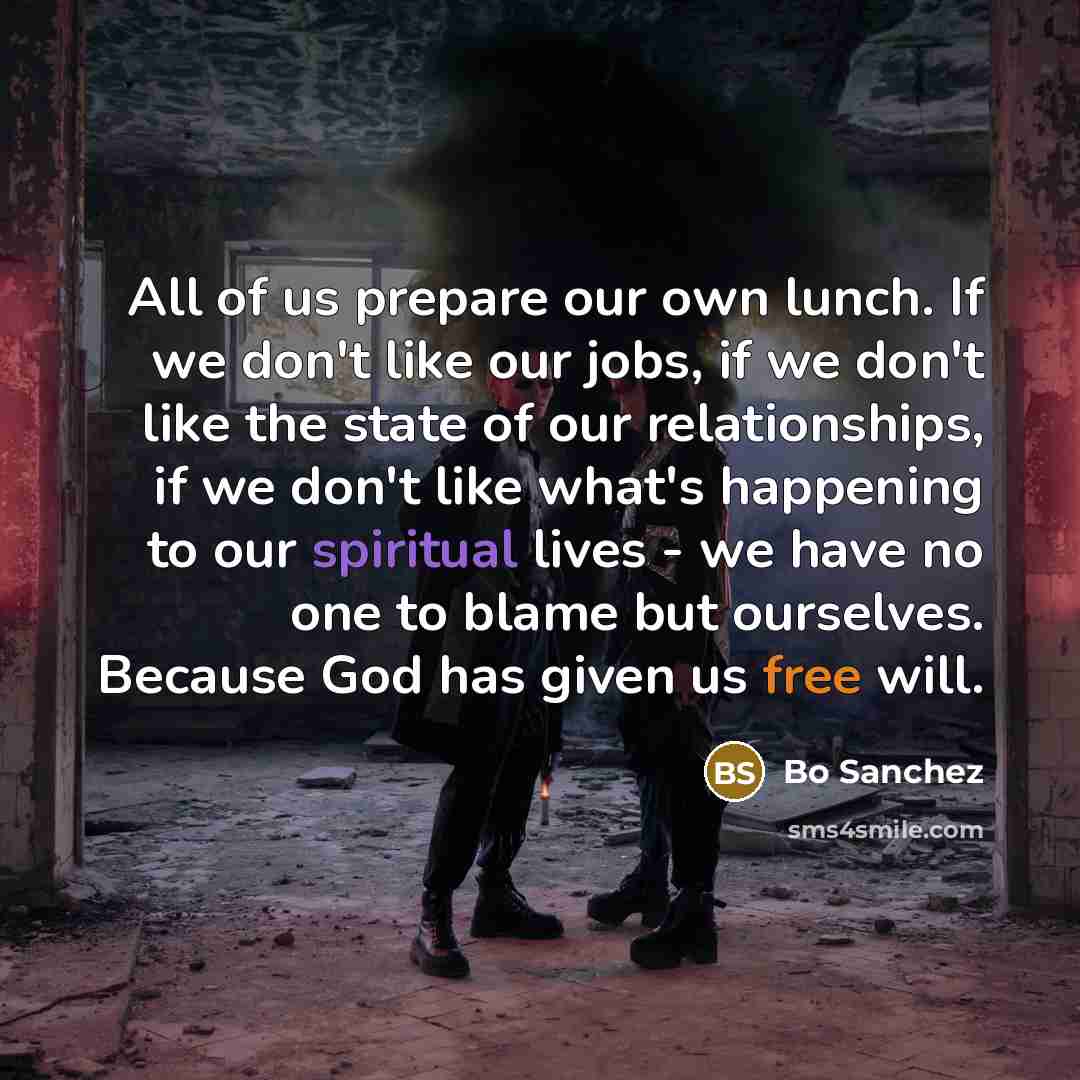 “All of us prepare our own lunch. If we don't…” quote by Bo Sanchez