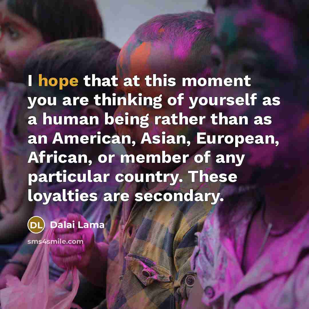 “I hope that at this moment you are thinking of…” quote by Dalai Lama