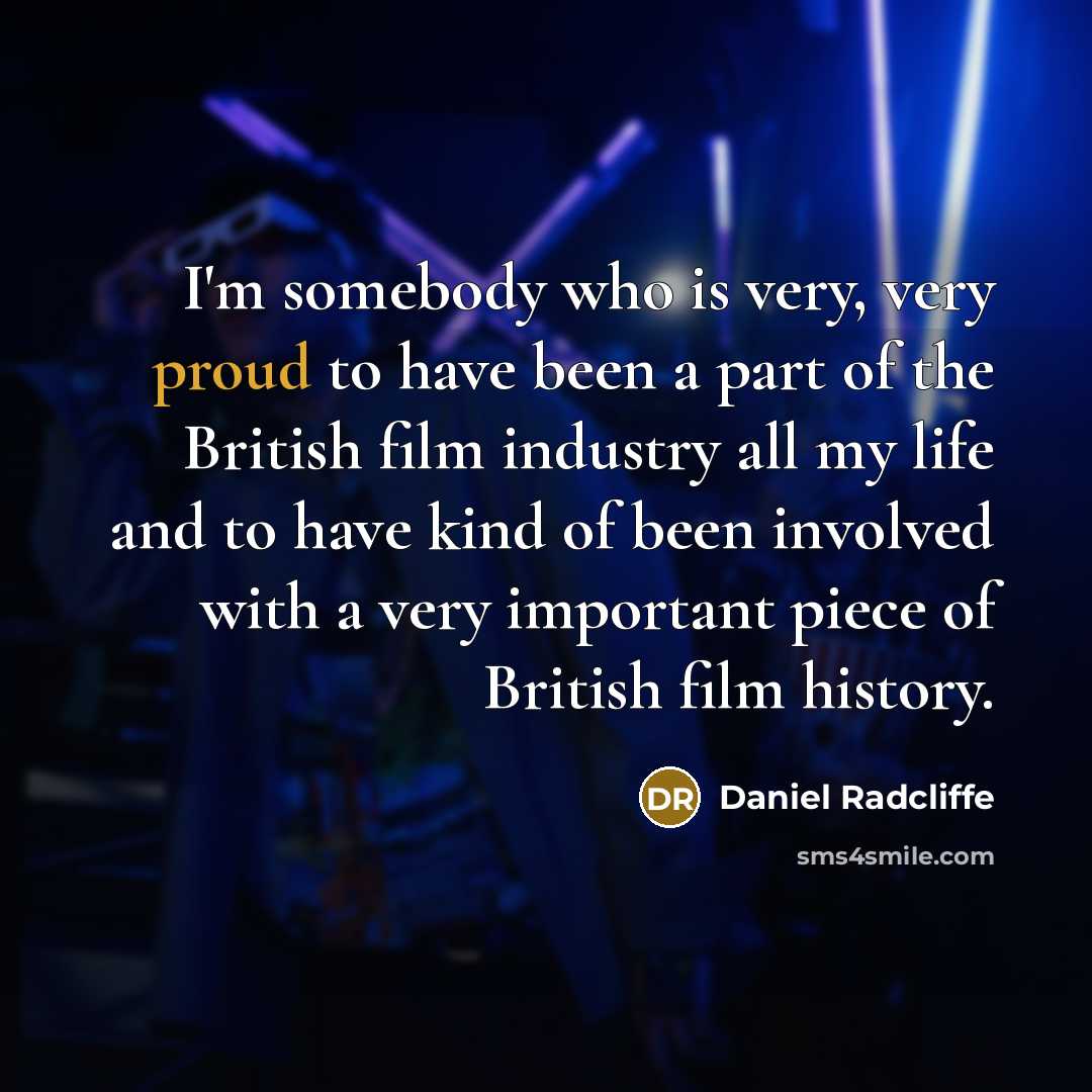 “I'm somebody who is very, very proud to have been…” quote by Daniel Radcliffe
