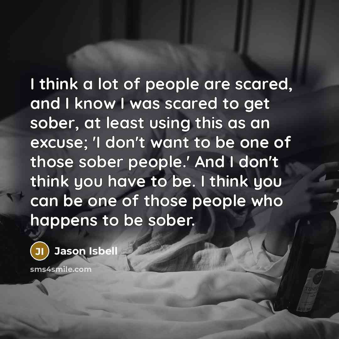 “I think a lot of people are scared, and I…” quote by Jason Isbell