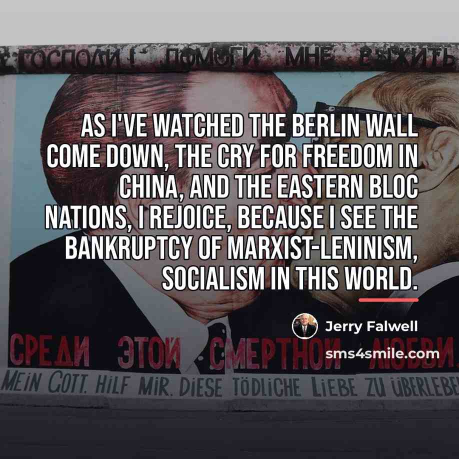 “As I've watched the Berlin Wall come down, the cry…” quote by Jerry Falwell