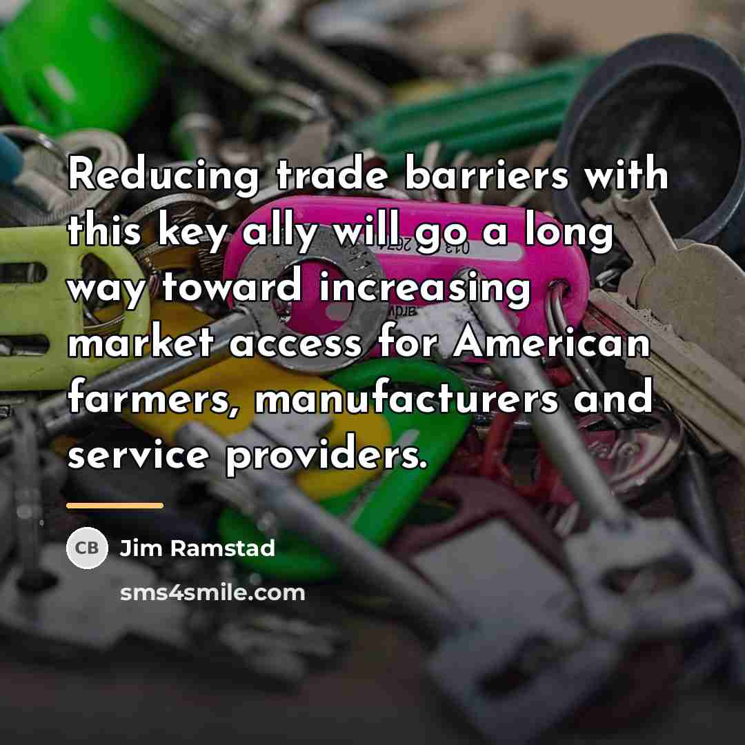 “Reducing trade barriers with this key ally will go a…” quote by Jim Ramstad