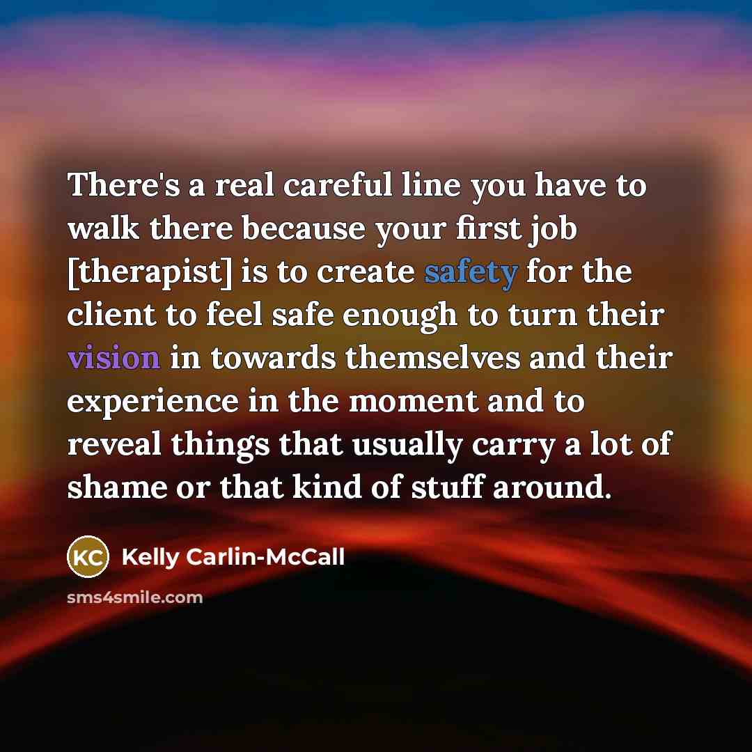 “There's a real careful line you have to walk there…” quote by Kelly Carlin-McCall