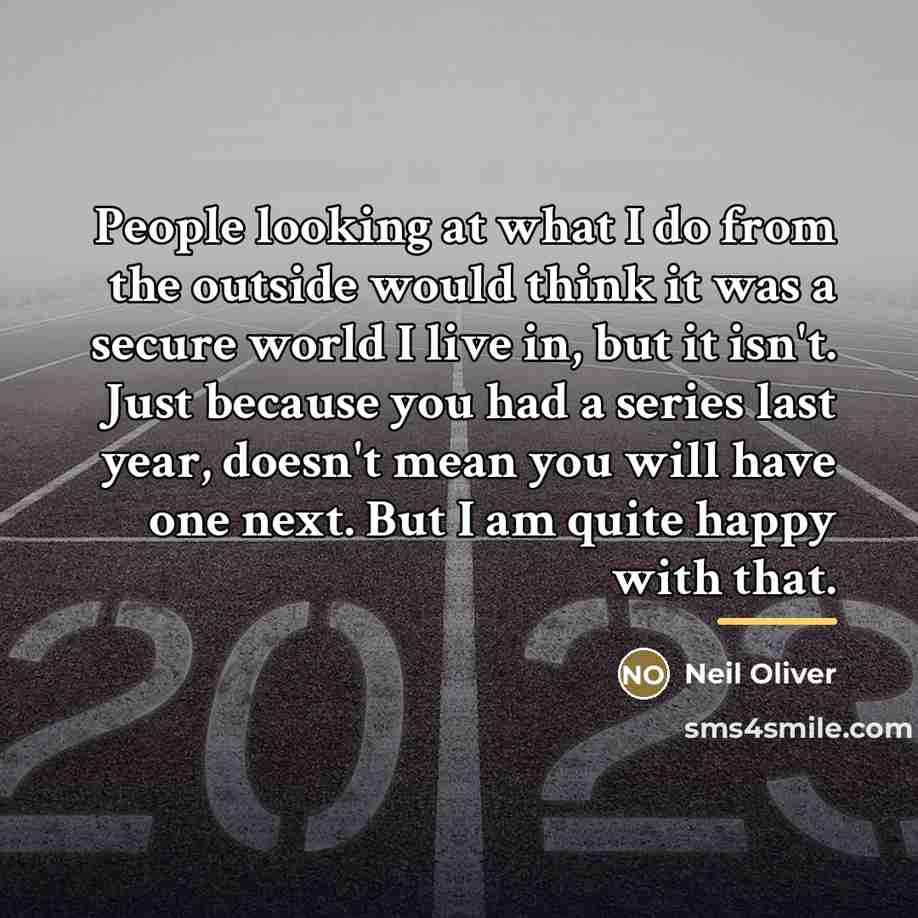 “People looking at what I do from the outside would…” quote by Neil Oliver