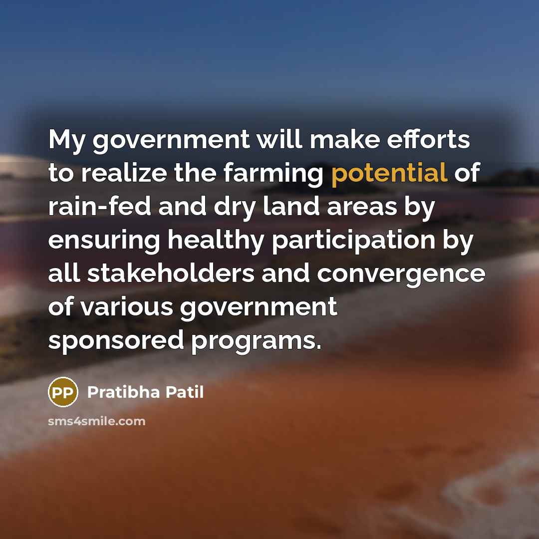 “My government will make efforts to realize the farming potential…” quote by Pratibha Patil