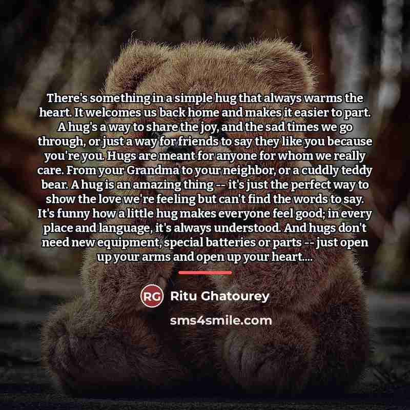 “There's something in a simple hug that always warms the…” quote by Ritu Ghatourey