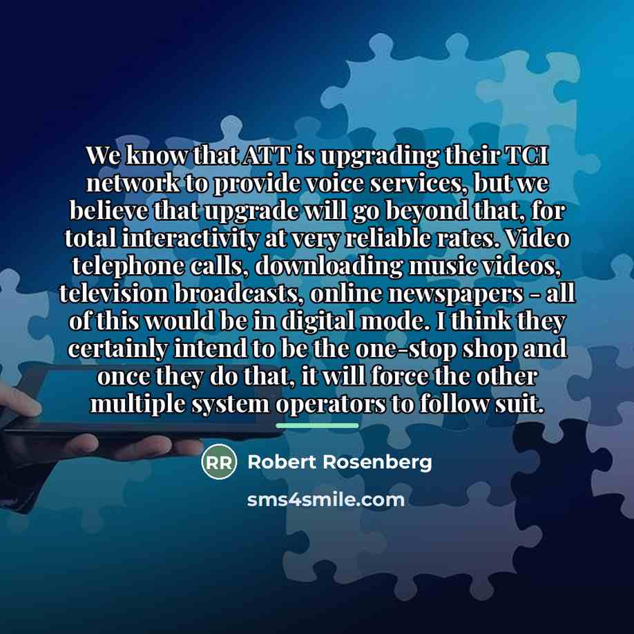 “We know that ATT is upgrading their TCI network to…” quote by Robert Rosenberg