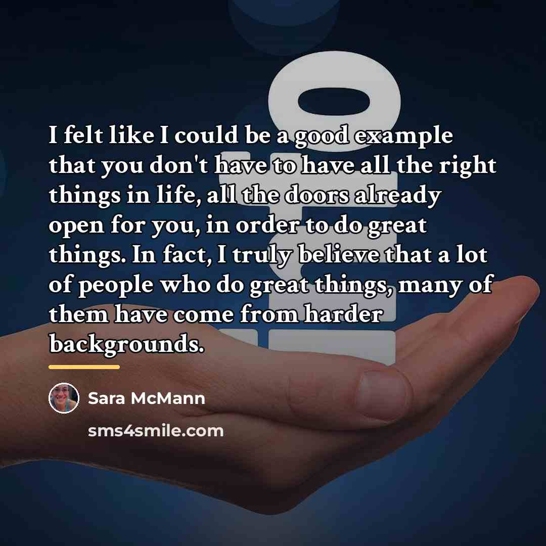 “I felt like I could be a good example that…” quote by Sara McMann