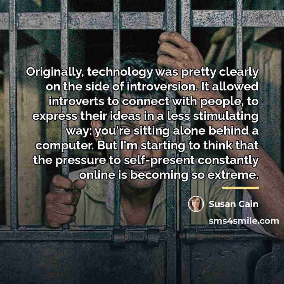 “Originally, technology was pretty clearly on the side of introversion.…” quote by Susan Cain