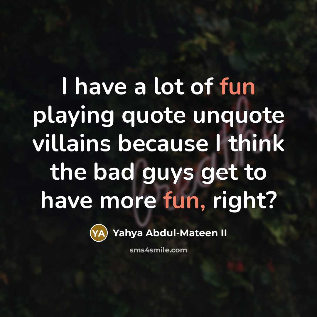“I have a lot of fun playing quote unquote villains…” quote by Yahya Abdul-Mateen II
