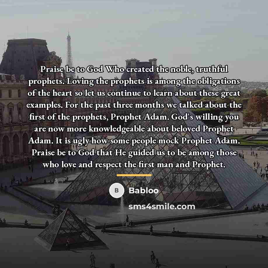 “Praise be to God Who created the noble, truthful prophets.…” quote by Babloo