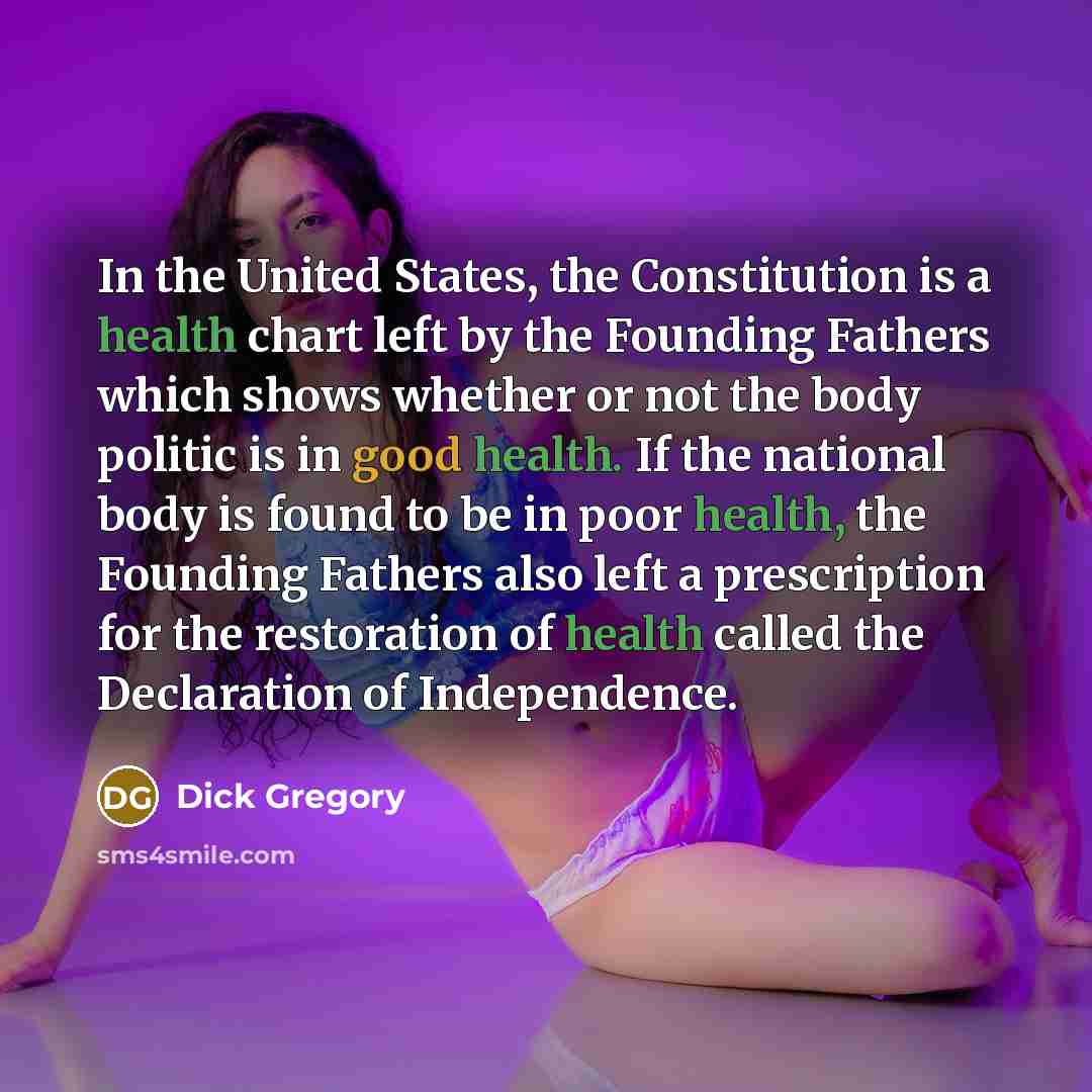 “In the United States, the Constitution is a health chart…” quote by Dick Gregory