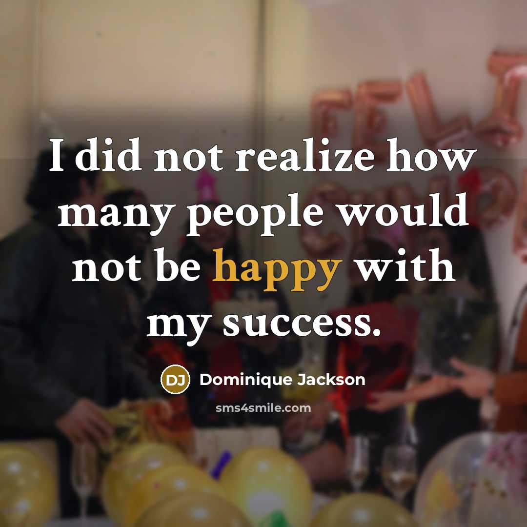 “I did not realize how many people would not be…” quote by Dominique Jackson