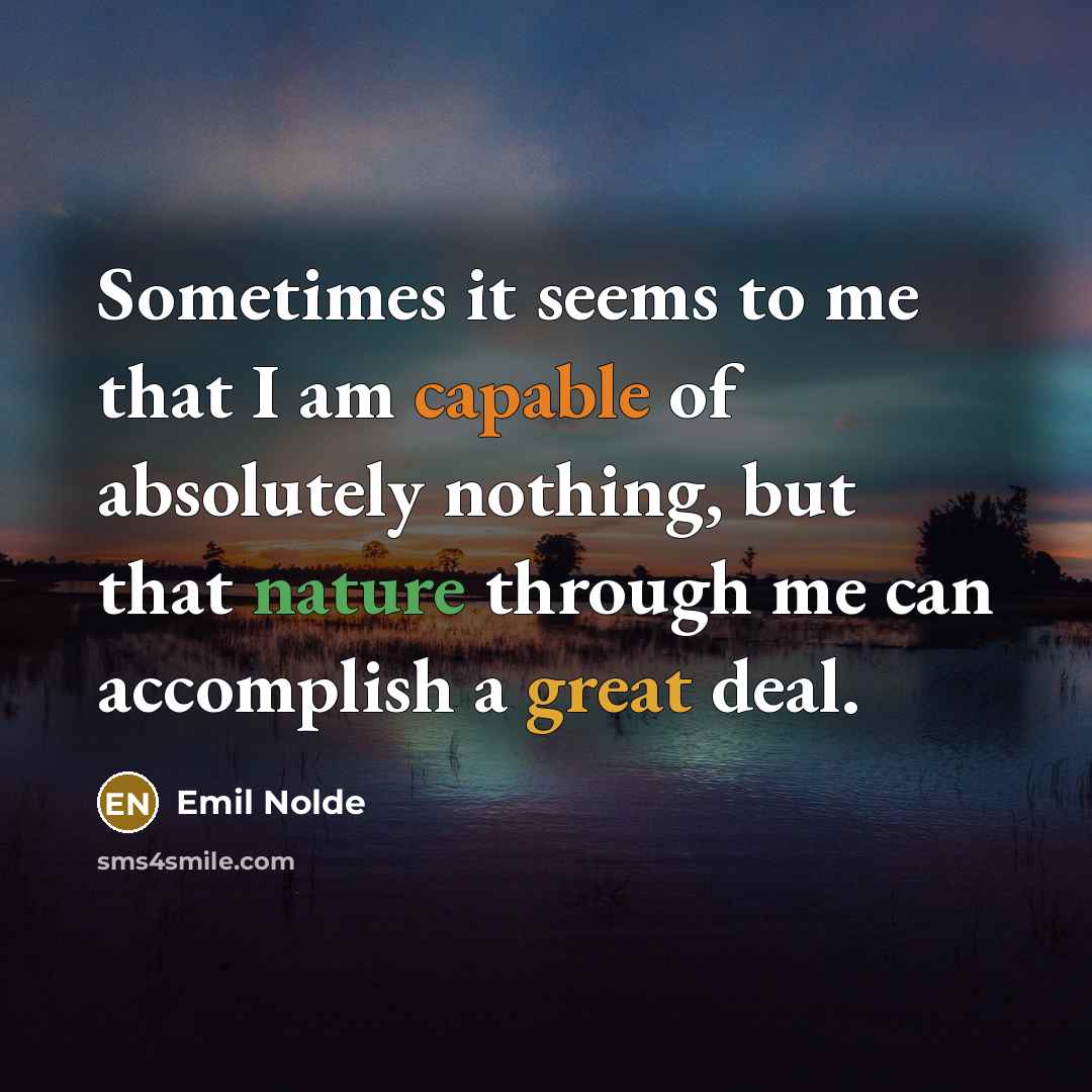 “Sometimes it seems to me that I am capable of…” quote by Emil Nolde