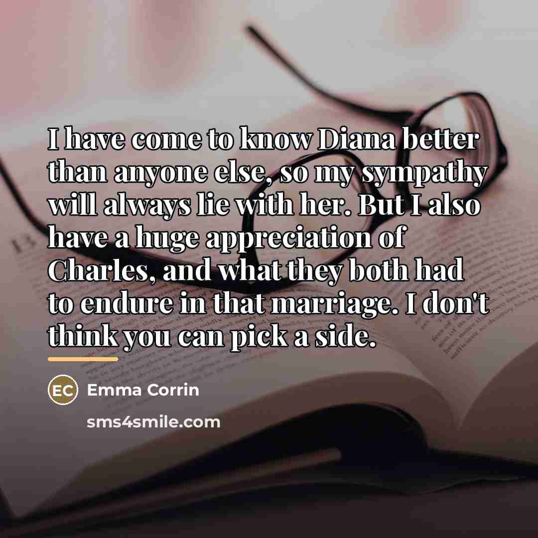 “I have come to know Diana better than anyone else,…” quote by Emma Corrin