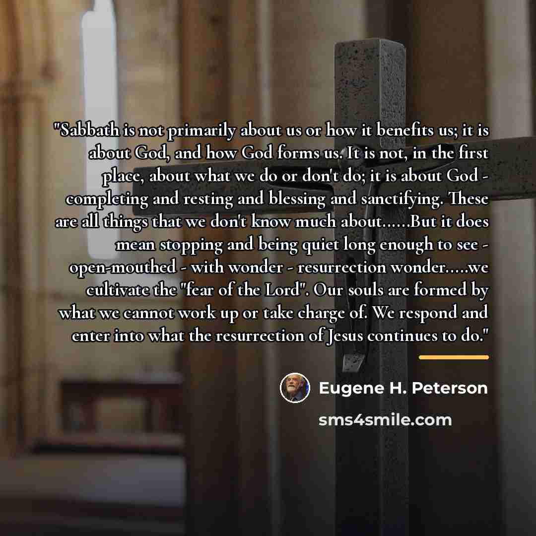 “"Sabbath is not primarily about us or how it benefits…” quote by Eugene H. Peterson