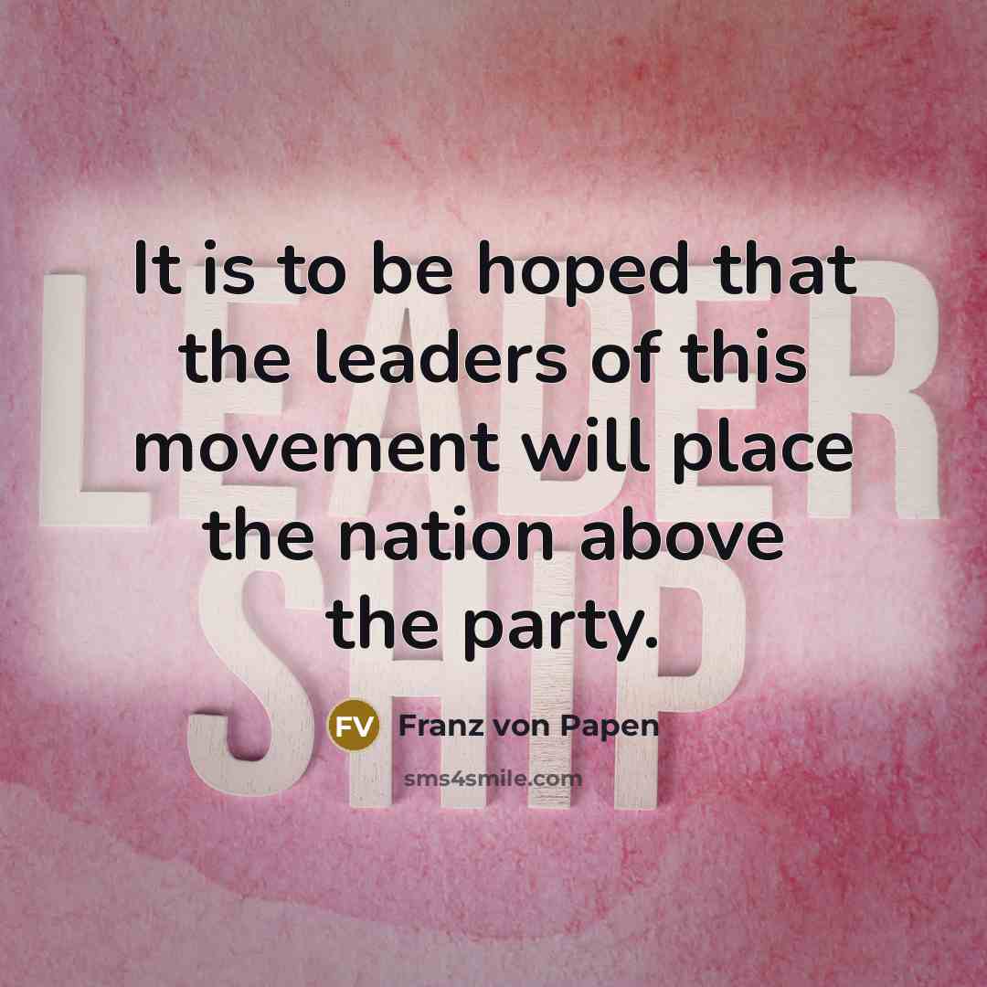 “It is to be hoped that the leaders of this…” quote by Franz von Papen