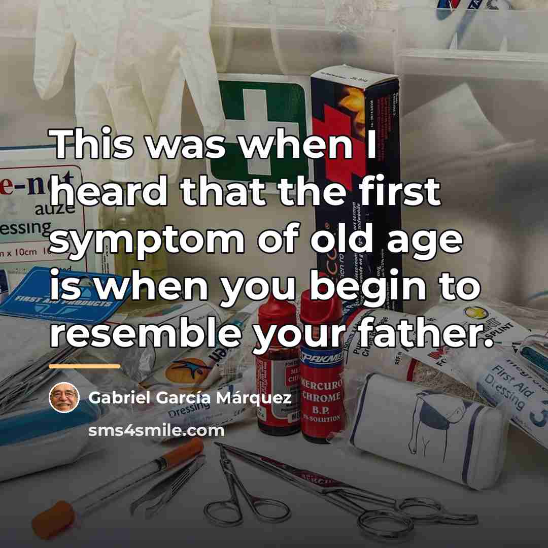 “This was when I heard that the first symptom of…” quote by Gabriel Garcia Marquez