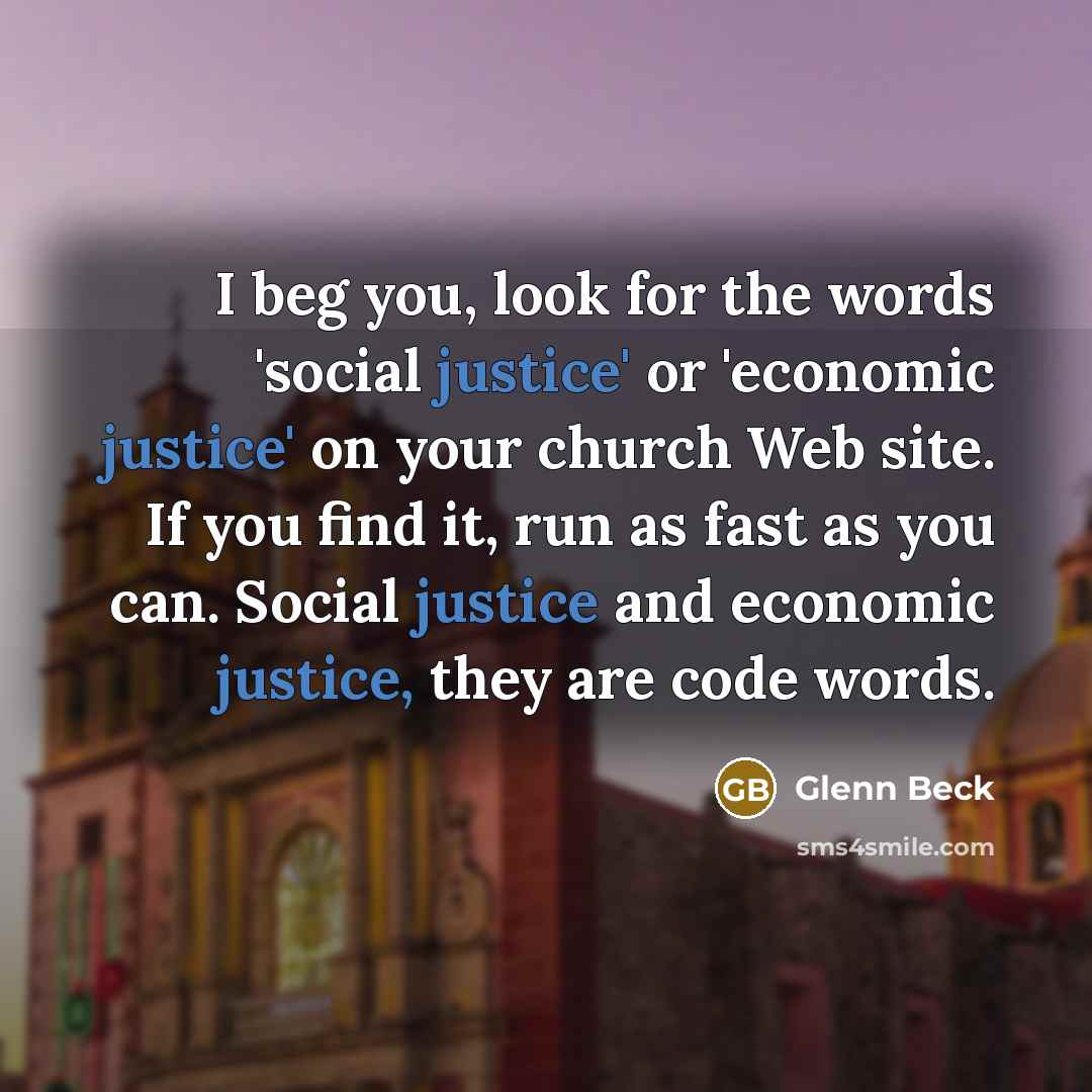 “I beg you, look for the words 'social justice' or…” quote by Glenn Beck