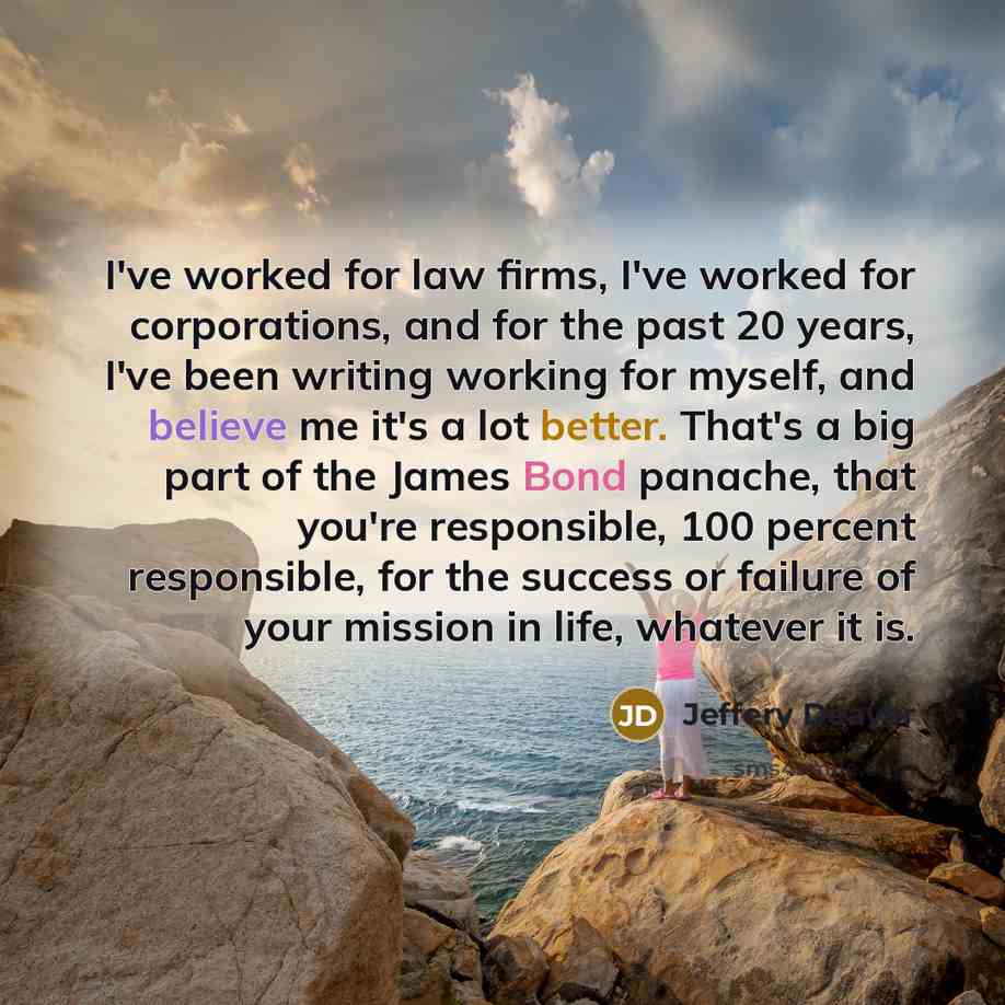 “I've worked for law firms, I've worked for corporations, and…” quote by Jeffery Deaver