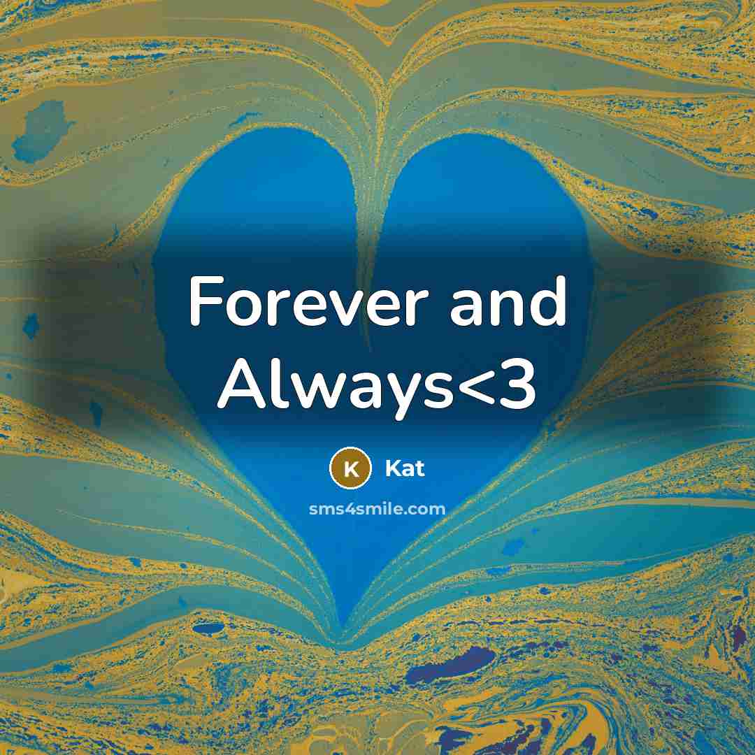 “Forever and Always” quote by Kat