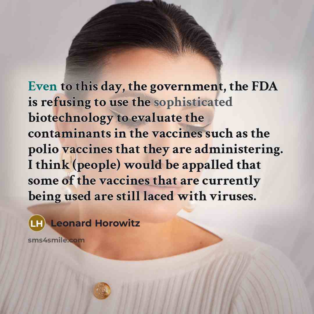 “Even to this day, the government, the FDA is refusing…” quote by Leonard Horowitz