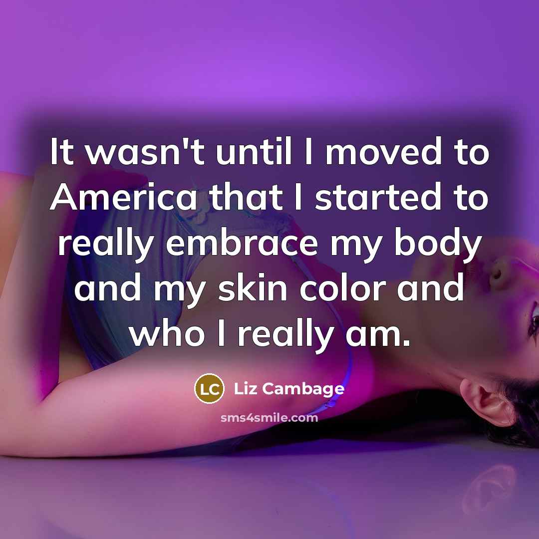 “It wasn't until I moved to America that I started…” quote by Liz Cambage