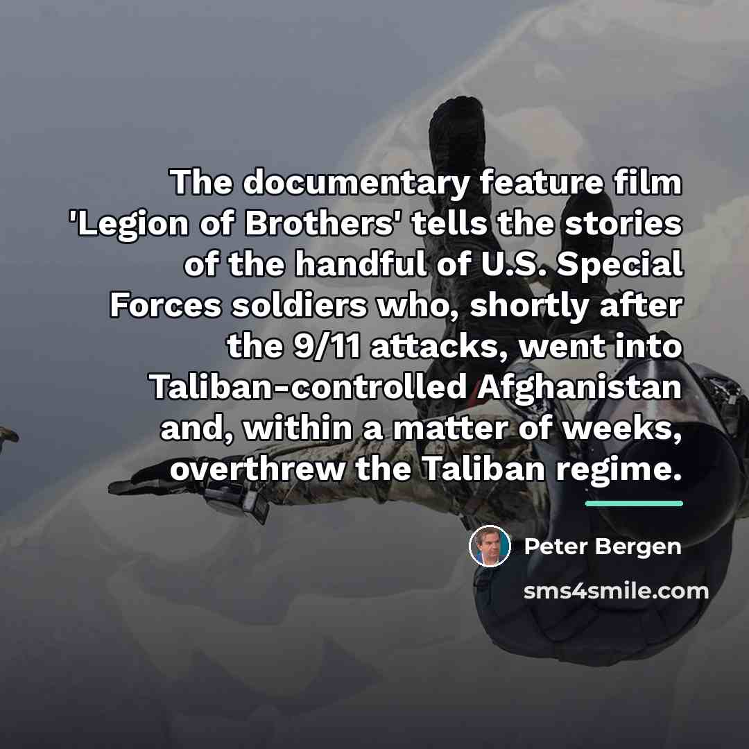 “The documentary feature film 'Legion of Brothers' tells the stories…” quote by Peter Bergen
