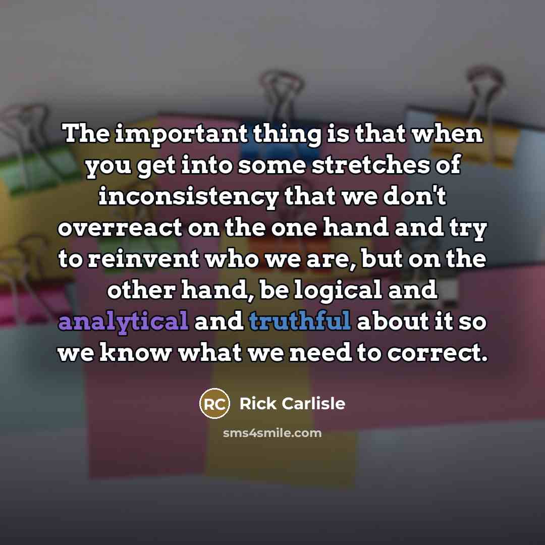 “The important thing is that when you get into some…” quote by Rick Carlisle