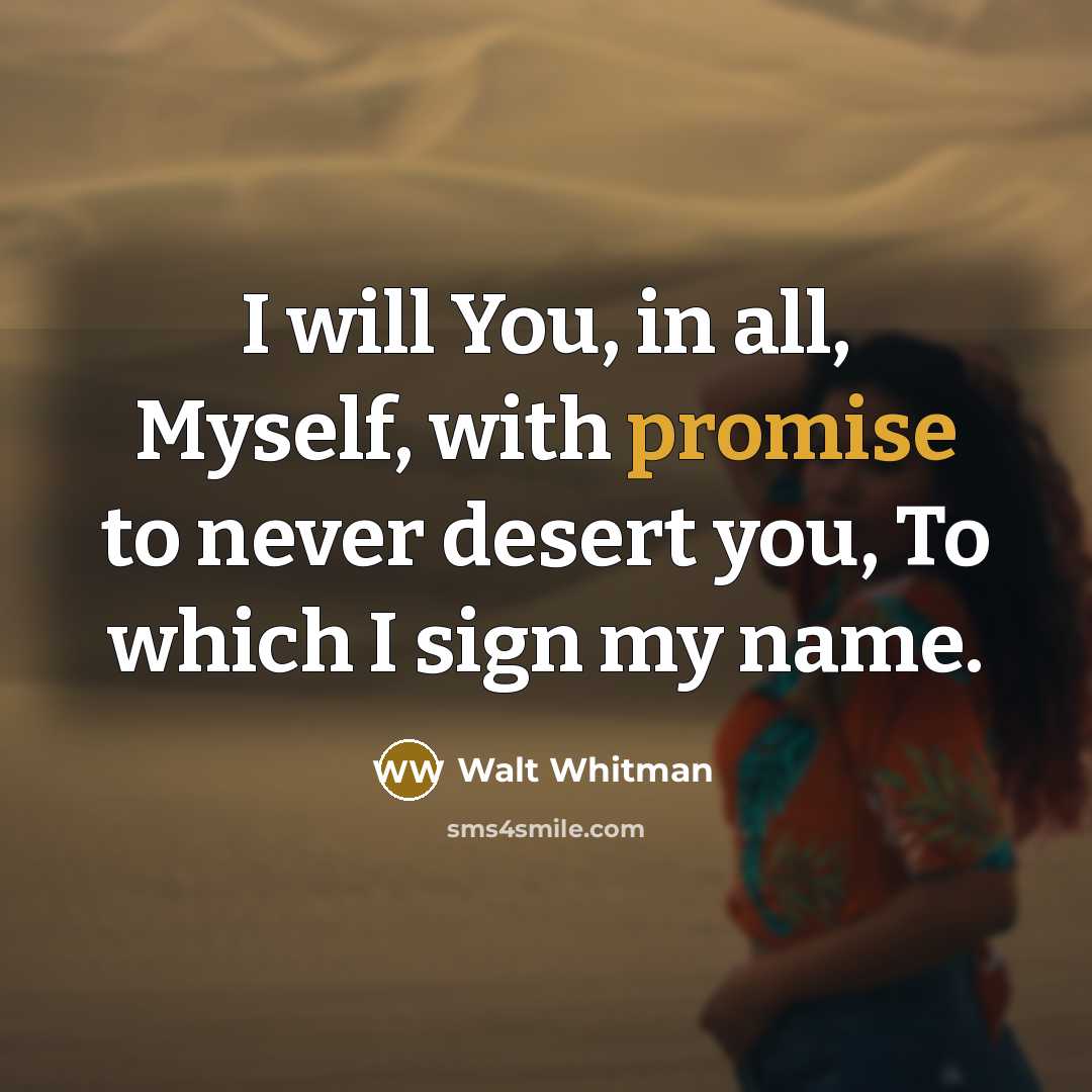 “I will You, in all, Myself, with promise to never…” quote by Walt Whitman