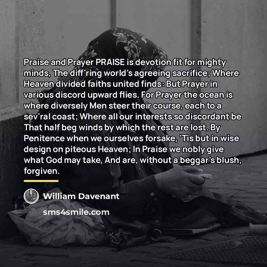 “Praise and Prayer PRAISE is devotion fit for mighty minds,…” quote by William Davenant