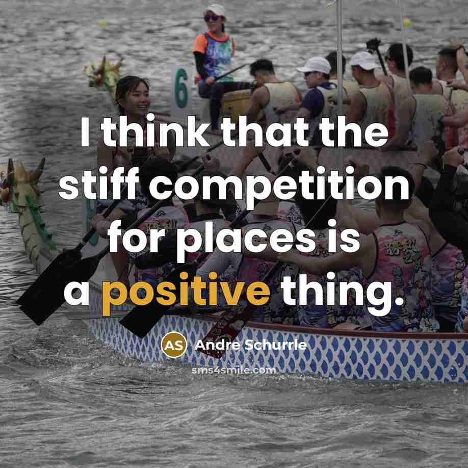 “I think that the stiff competition for places is a…” quote by Andre Schurrle