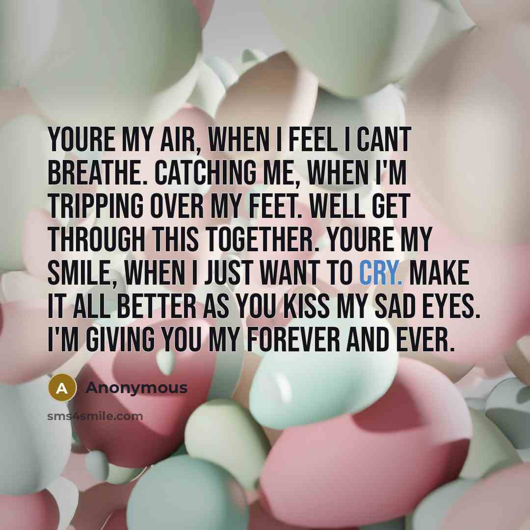 “Youre my air, when I feel I cant breathe. Catching…” quote by Anonymous