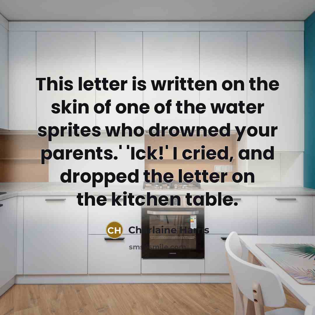 “This letter is written on the skin of one of…” quote by Charlaine Harris
