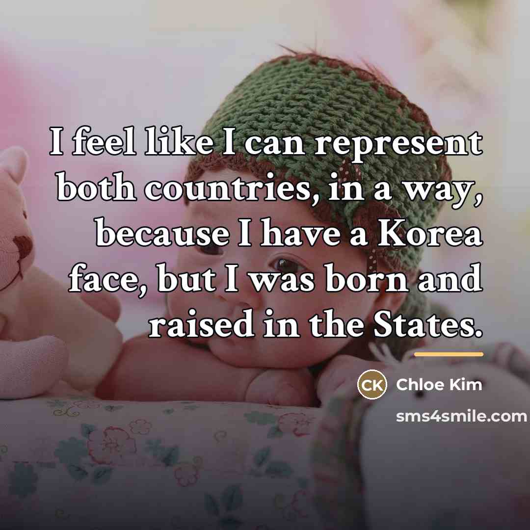 “I feel like I can represent both countries, in a…” quote by Chloe Kim