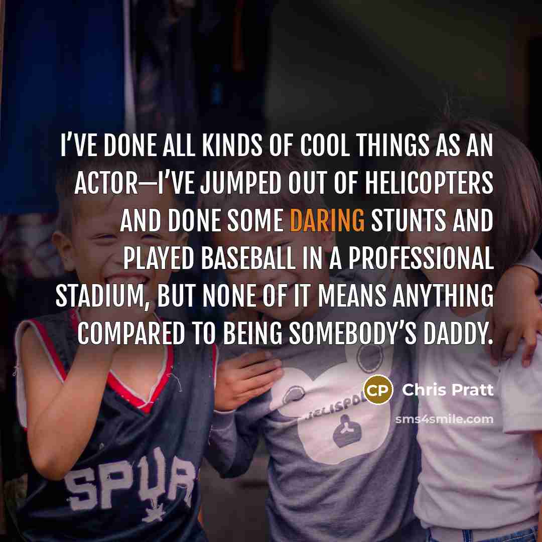 “I’ve done all kinds of cool things as an actor—I’ve…” quote by Chris Pratt