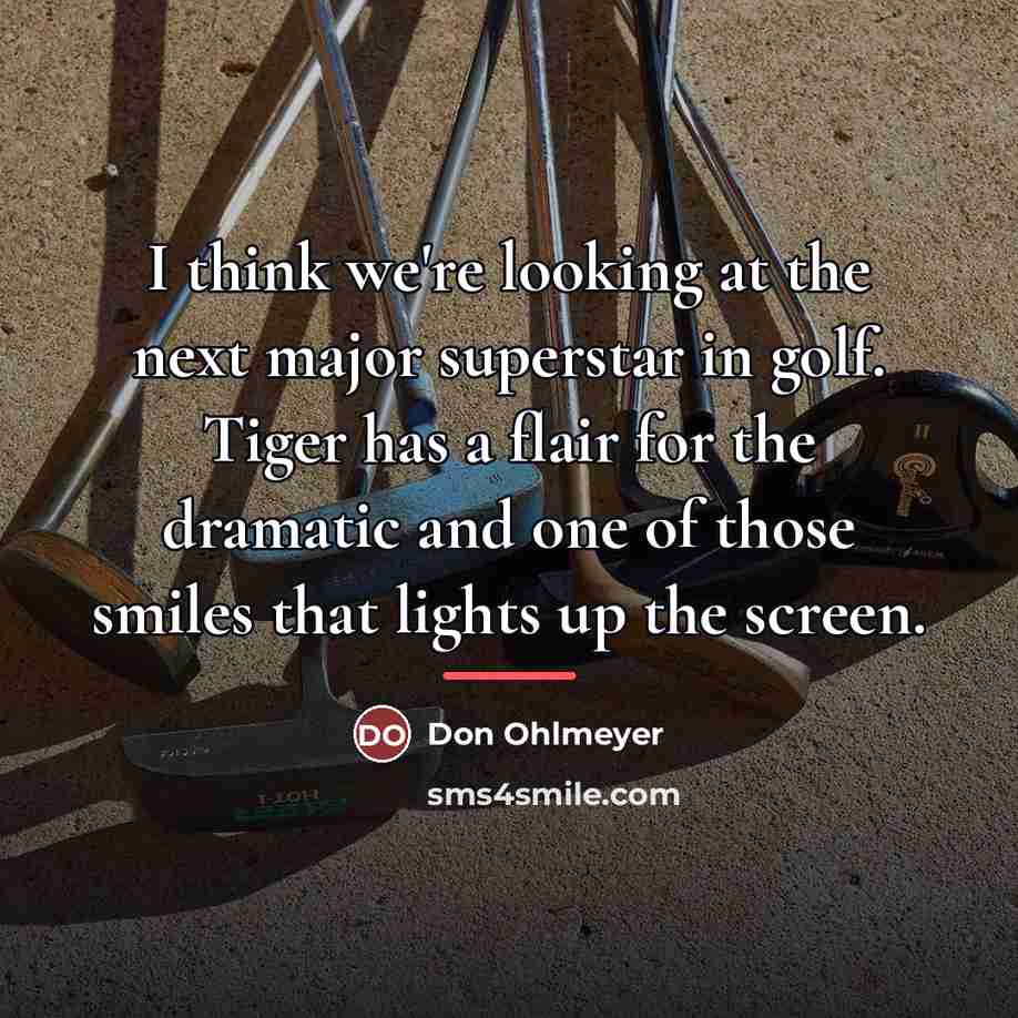 “I think we're looking at the next major superstar in…” quote by Don Ohlmeyer