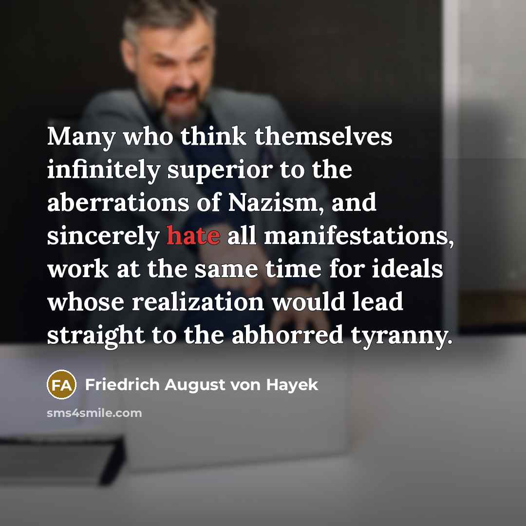 “Many who think themselves infinitely superior to the aberrations of…” quote by Friedrich August von Hayek