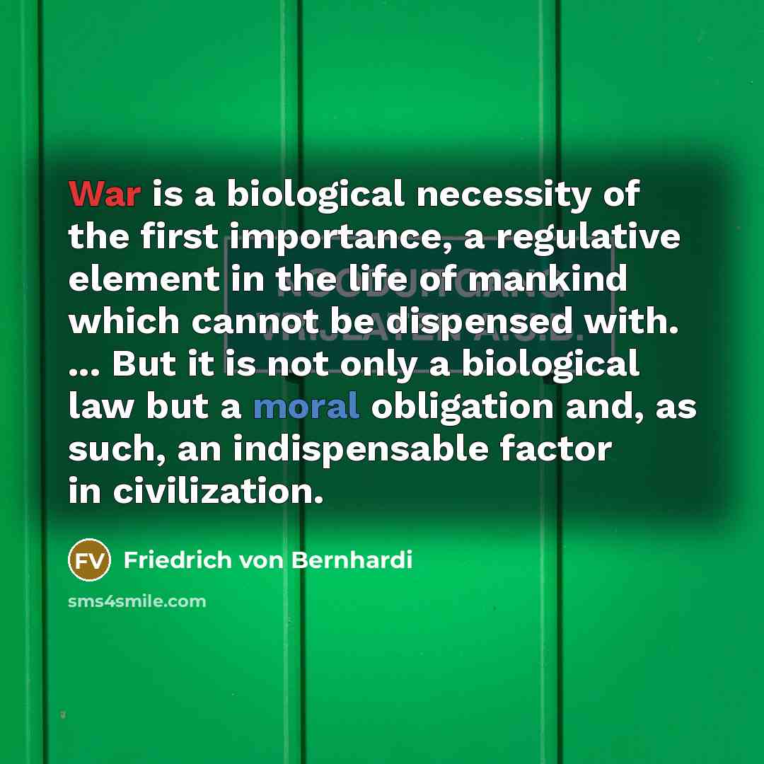 “War is a biological necessity of the first importance, a…” quote by Friedrich von Bernhardi