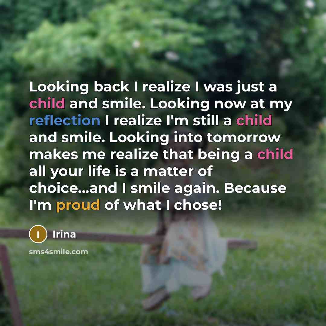 “Looking back I realize I was just a child and…” quote by Irina