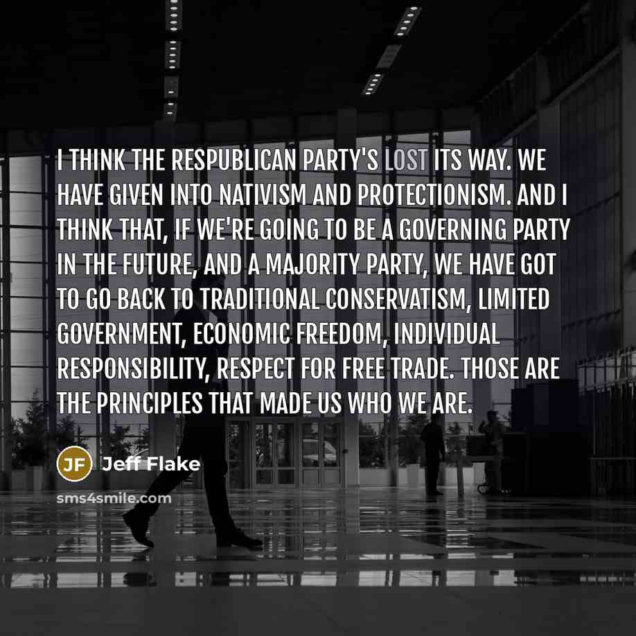 “I think the Respublican party's lost its way. We have…” quote by Jeff Flake