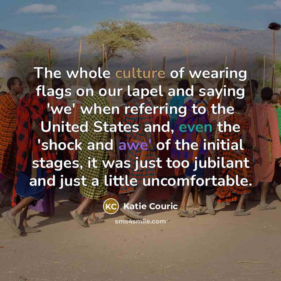 “The whole culture of wearing flags on our lapel and…” quote by Katie Couric