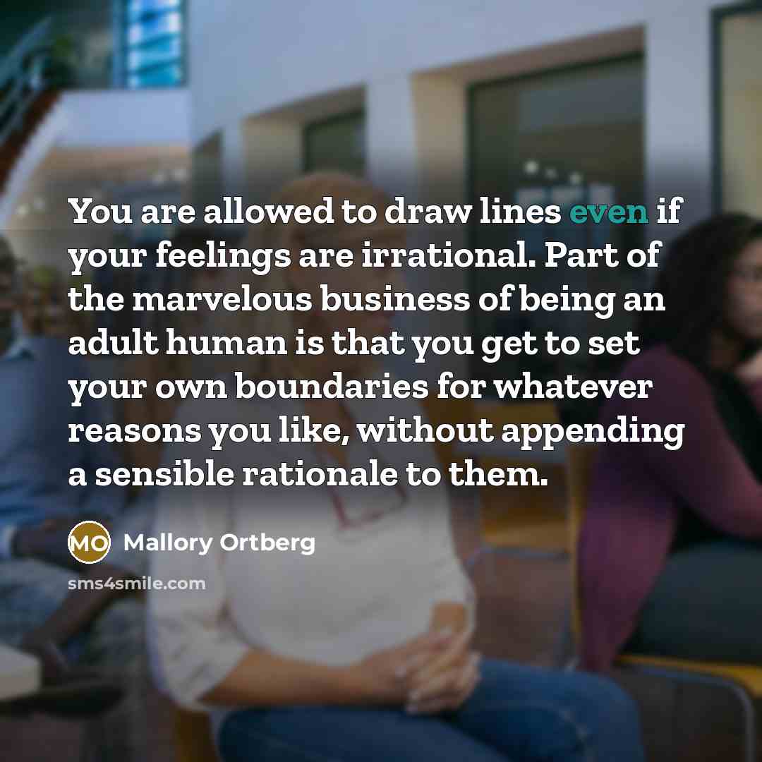 “You are allowed to draw lines even if your feelings…” quote by Mallory Ortberg