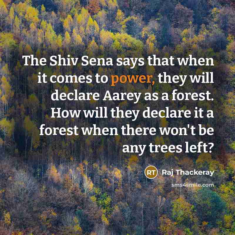 “The Shiv Sena says that when it comes to power,…” quote by Raj Thackeray