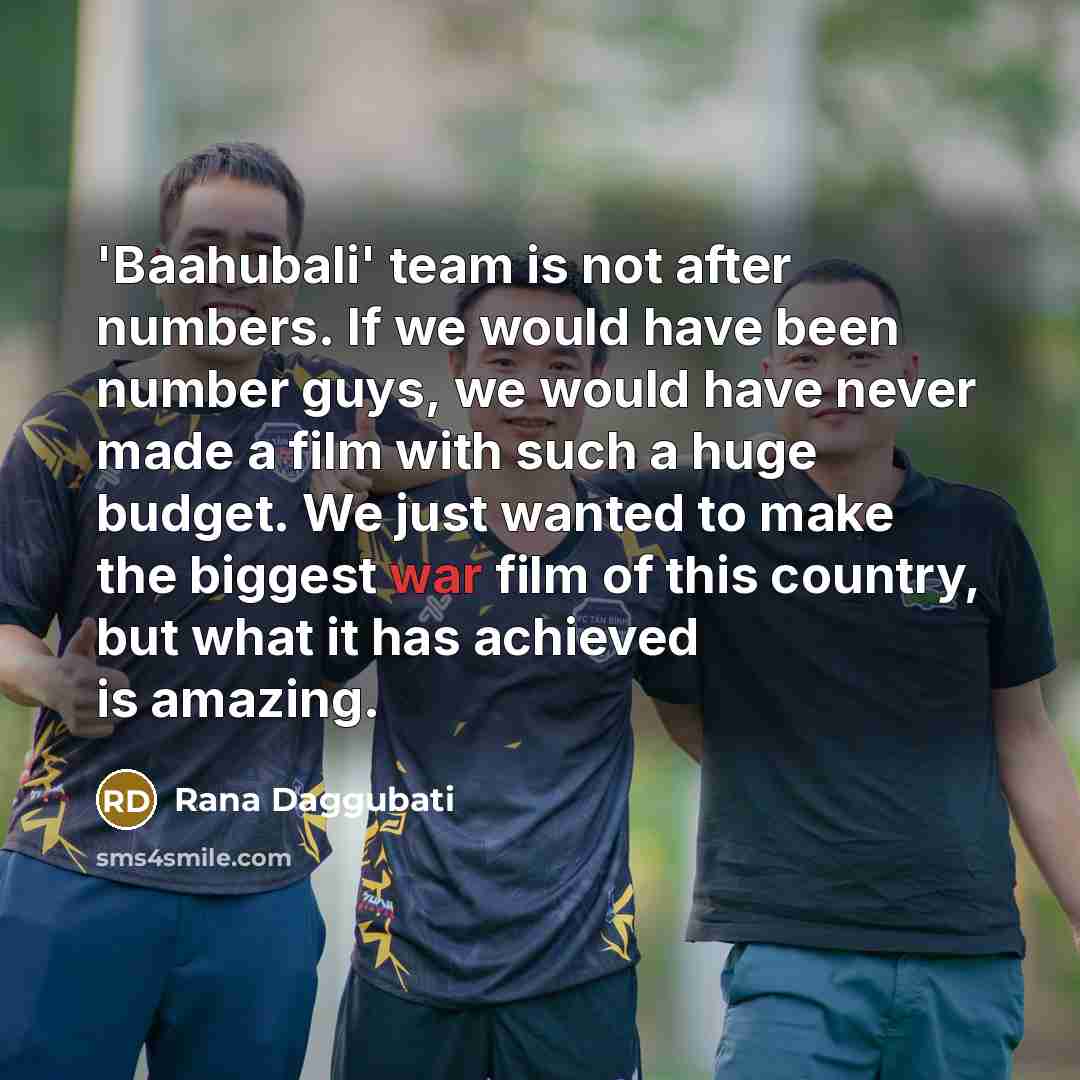 “'Baahubali' team is not after numbers. If we would have…” quote by Rana Daggubati