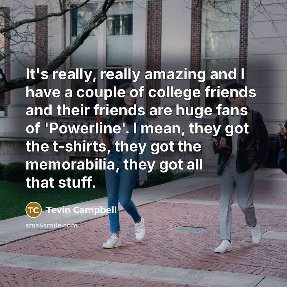 “It's really, really amazing and I have a couple of…” quote by Tevin Campbell