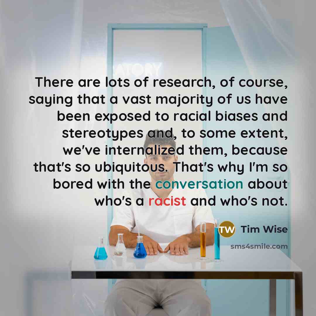 “There are lots of research, of course, saying that a…” quote by Tim Wise