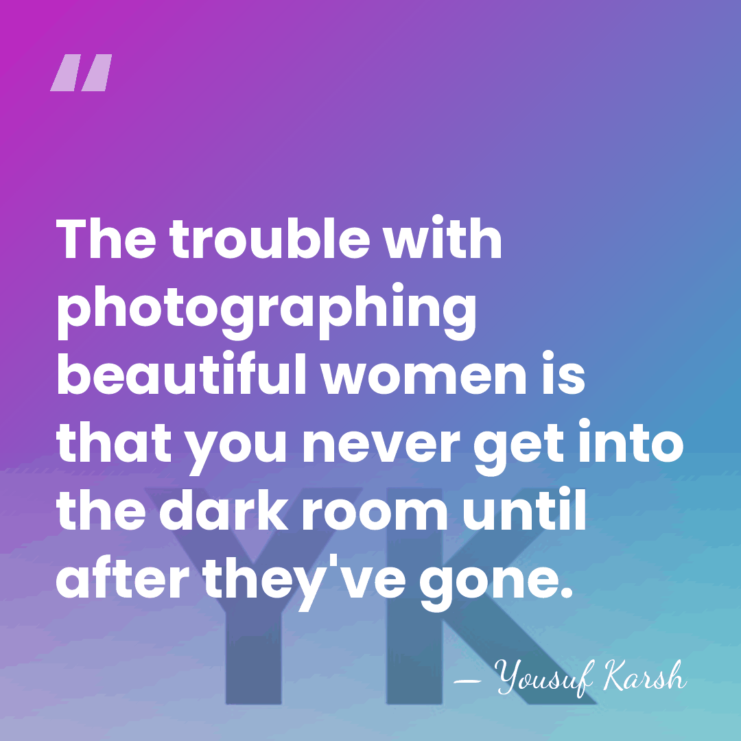 The trouble with photographing beautiful women is that you never get into&hellip; - Yousuf Karsh