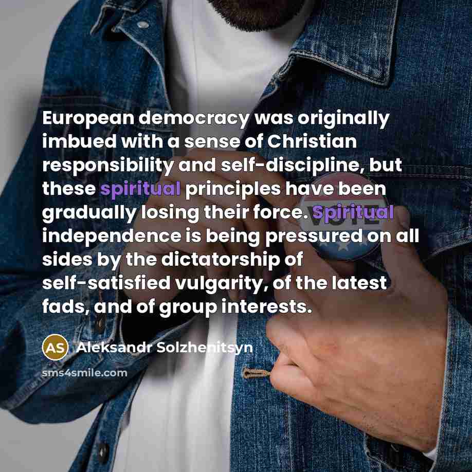 “European democracy was originally imbued with a sense of Christian…” quote by Aleksandr Solzhenitsyn